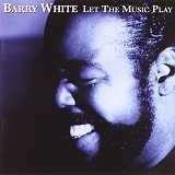 Barry White - Let The Music Play