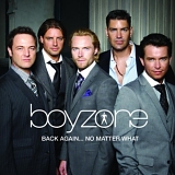 Boyzone - Back Again... No Matter What