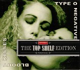Type O Negative - Bloody Kisses: The Top Shelf Edition