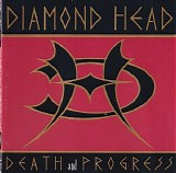 Diamond Head - Death And Progress