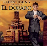 Elton John - The Road To El Dorado
