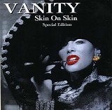 Vanity - Skin on Skin