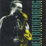 Ned Rothenberg Double Band - Overlays