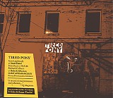 Tired Pony - The Place We Ran From