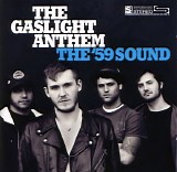 The Gaslight Anthem - The '59 Sound