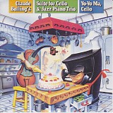 Yo-Yo Ma/Claude Bolling/Jean-Luc Dayan/Marc Michel - 11 - Bolling: Suite For Cello And Jazz Piano Trio