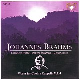 Johannes Brahms - Cd 40 - Works For Choir Acappella IV