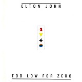 Elton John - Too Low for Zero