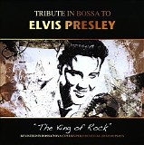 Various artists - Tribute in Bossa To Elvis Presley