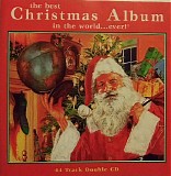 Various artists - The Best Christmas Album in the World...Ever