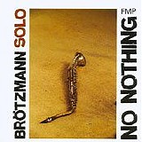 Peter BrÃ¶tzmann - No Nothing