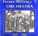 Frankie Masters - Frankie Mastersand His Orchestra 41-42