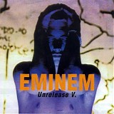 Eminem - Unrelease V