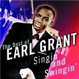 Earl Grant - The Best Of Earl Grant - Singin' And Swingin'
