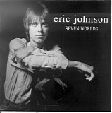 Eric Johnson - Seven Worlds