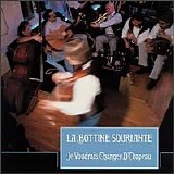 La Bottine Souriante - Je voudrais changer d'chapeau