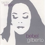 BEBEL GILBERTO - Tanto Tempo