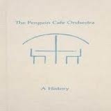 Penguin Cafe Orchestra - History