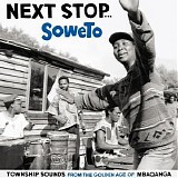 Various artists - Next Stop Soweto