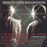 Future world orchestra - The best of the future world orchestra