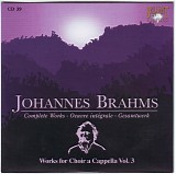 Johannes Brahms - Cd 39 - Works For Choir Acappella III