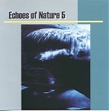 Echoes of Nature - Vol 5 - Whales of the Pacific