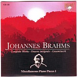 Johannes Brahms - Cd 32 - Miscellaneous Piano I