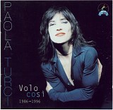 Paola Turci - Volo CosÃ¬ - 1986-96