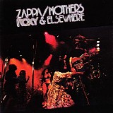 Frank Zappa & The Mothers - Roxy & Elsewhere