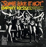 Barney Kessel - Some Like It Hot