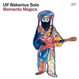 Ulf Wakenius - Momento Magico