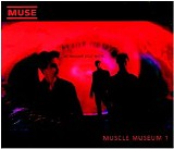 Muse - Muscle Museum (UK CDS 1)