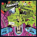 Funkadelic - The Electric Spanking Of War Babies