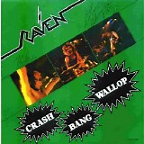 Raven - Crash Bang Wallop