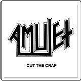 Amulet - Cut The Crap