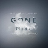 Trent Reznor & Atticus Ross - Gone Girl