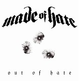 Made of Hate - Out Of Hate