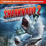 Chris Ridenhour & Christopher Cano - Sharknado 2: The Second One