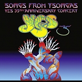 Yes - Songs From Tsongas - 35th Anniversary Concert