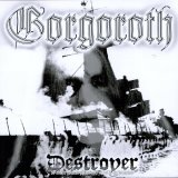 Gorgoroth - Destroyer