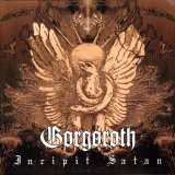 Gorgoroth - Incipit Satan