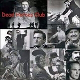 Dead Heroes Club - Dead Heroes Club