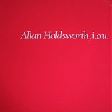 Allan Holdsworth - I.O.U.