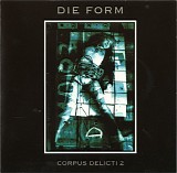 Die Form - Corpus Delicti 2