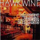 Hawkwind - The Ambient Anarchists