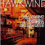 Hawkwind - The Ambient Anarchists