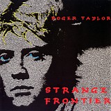 Roger Taylor - Strange Frontier