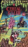 Green Jelly - Cereal Killer