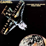 Camel (UK) - I Can See Your House From Here