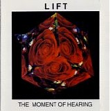 Lift - The Moment of Hearing